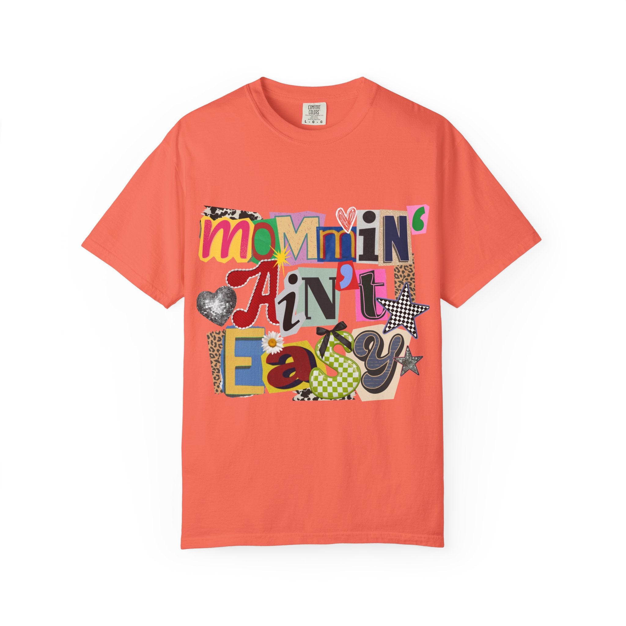 mommin' ain't easy tee