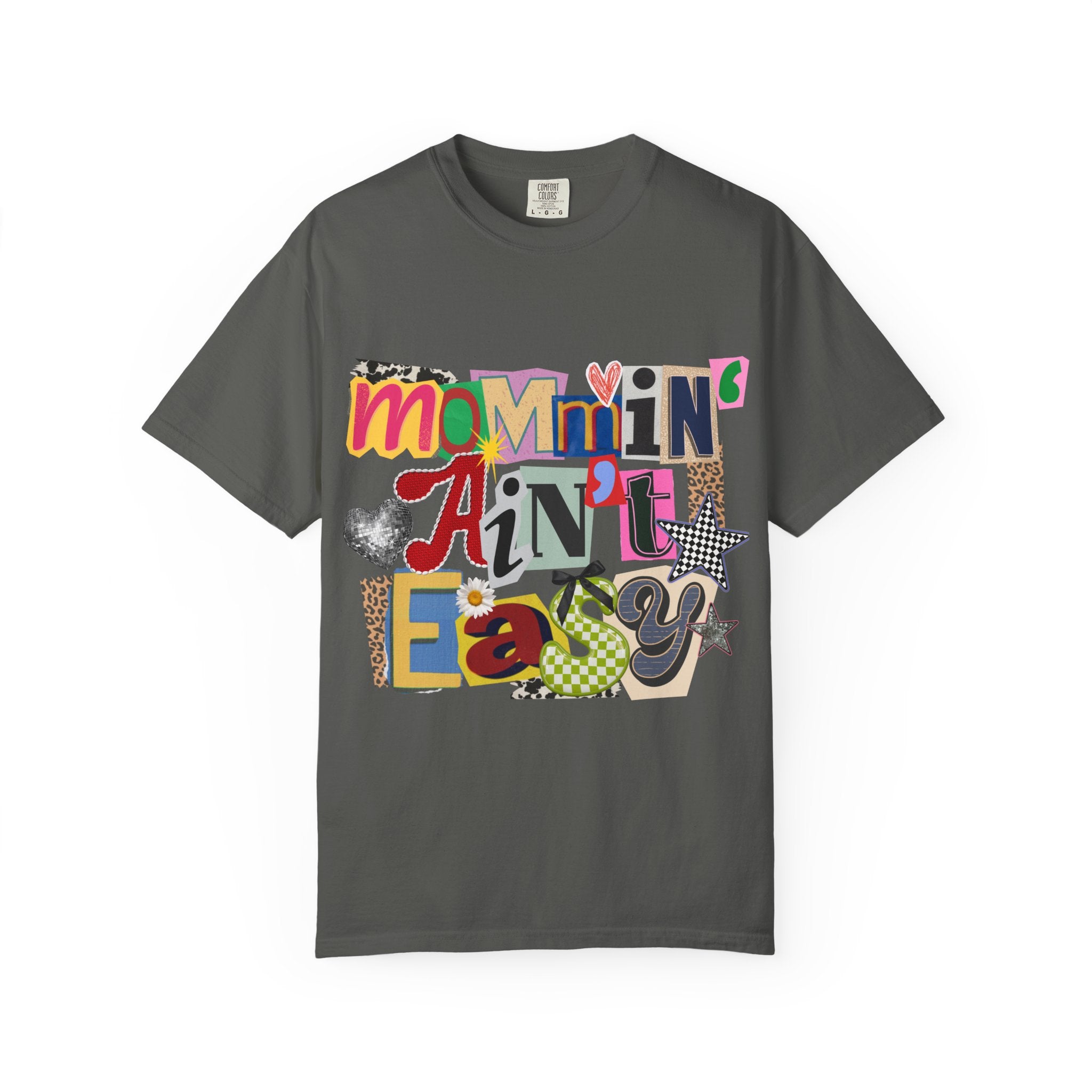 mommin' ain't easy tee