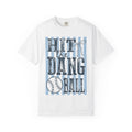 hit the dang ball tee